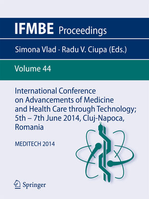 cover image of International Conference on Advancements of Medicine and Health Care through Technology; 5th – 7th June 2014, Cluj-Napoca, Romania